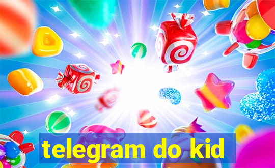 telegram do kid